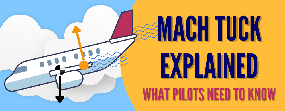 Mach Tuck: Essential Insights for Pilots on Aerodynamics