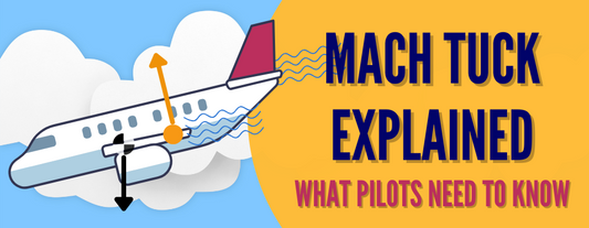 Mach Tuck Explained: What Pilots Need to Know