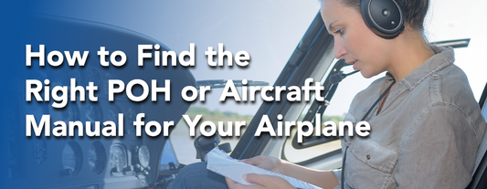 How to Find the Right POH or Aircraft Manual for Your Airplane