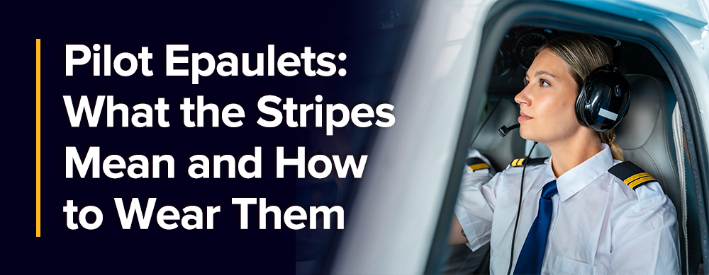 Pilot Epaulets: What the Stripes Mean and How to Wear Them