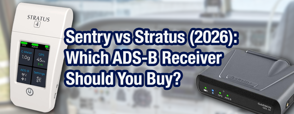 Sentry vs Stratus (2026): Which ADS-B Receiver Should You Buy?