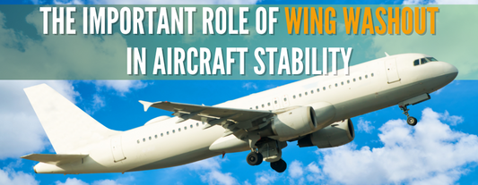 The Important Role of Wing Washout in Aircraft Stability