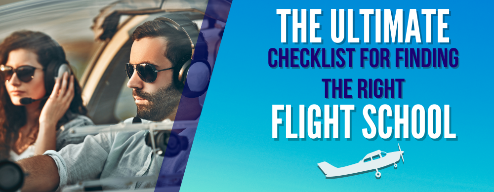 The Ultimate Checklist for Selecting the Right Flight School