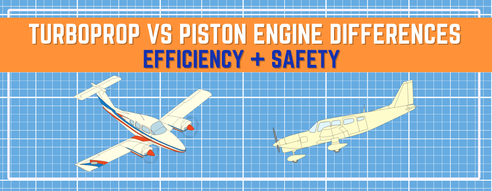 Turboprop vs Piston Engine Differences - Efficiency + Safety