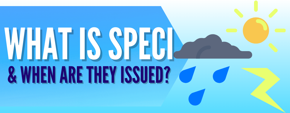 What is SPECI & When Are They Issued?