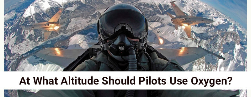 At What Altitude Do Pilots Need Oxygen? | Pilot Mall