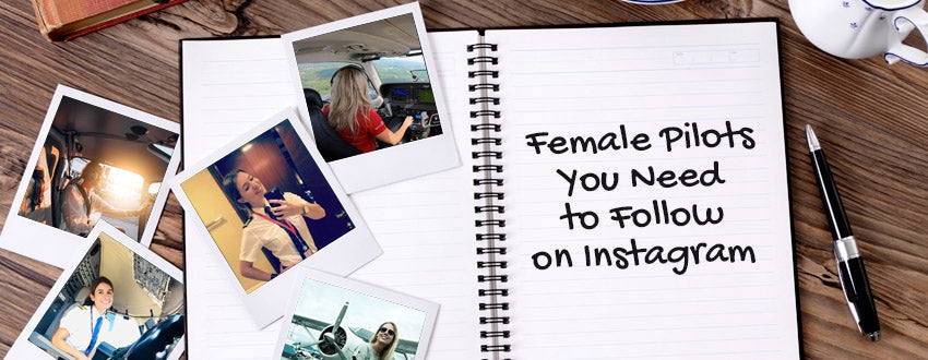 10 Female Pilots You Need to Follow on Instagram