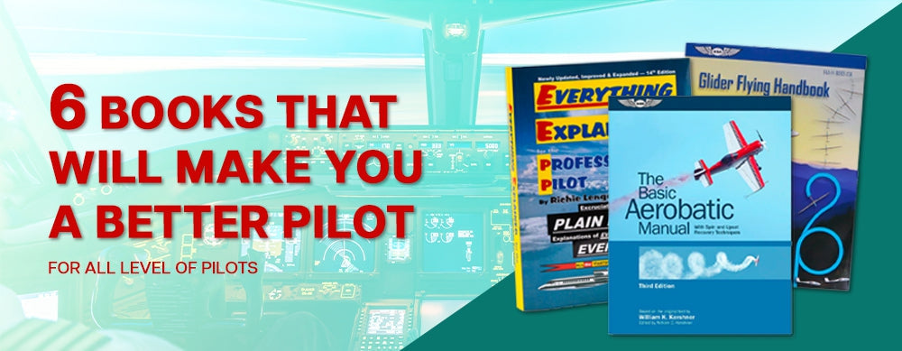 6 Books That Will Make You a Better Pilot
