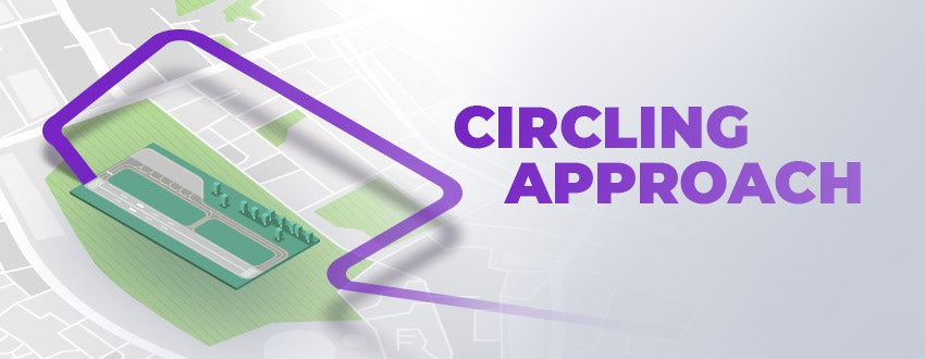 Circling Approach: How to Accomplish It and What is it?