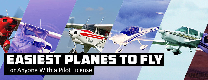 Easiest Planes to Fly For Anyone (With a Pilot License)