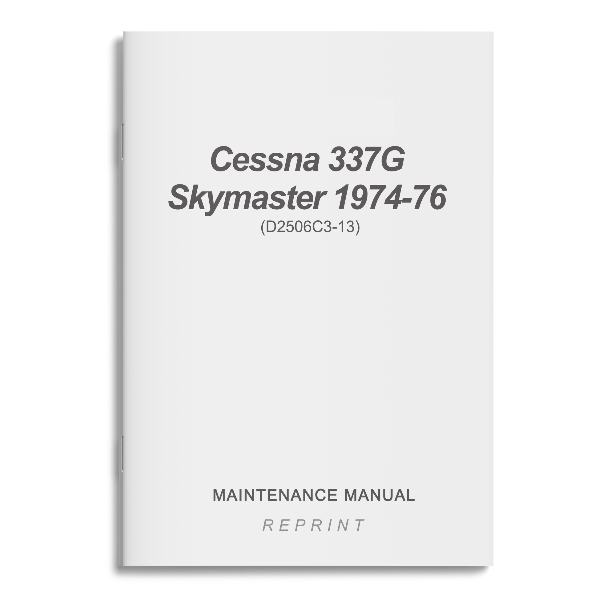 Essco Aircraft Aircraft Manual Cessna 337G Skymaster 1974-76 Maintenance Manual (D2506C3-13)