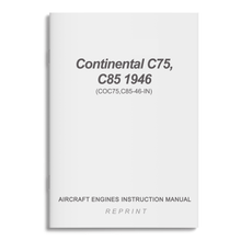 Essco Aircraft Aircraft Manual Continental C75,C85 Aircraft Engines 1946 Instruction Manual (COC75,C85-46-IN)