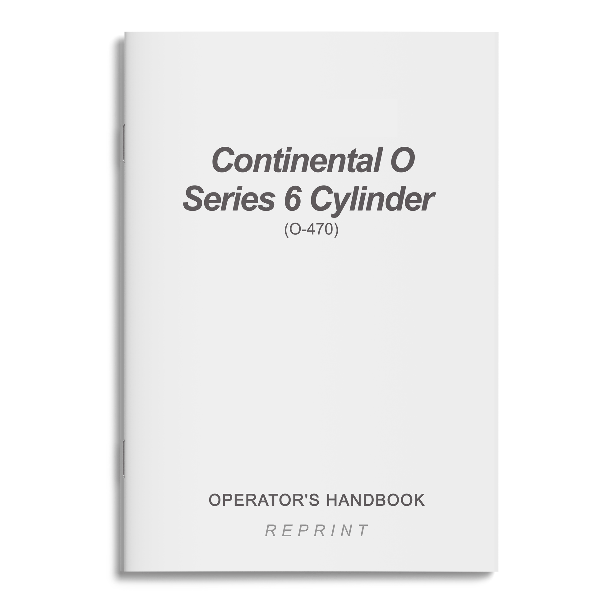Essco Aircraft Aircraft Manual Continental O Series 6 Cylinder Operator's Handbook (O-470)