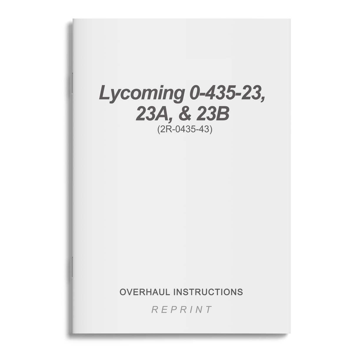 Essco Aircraft Aircraft Manual Lycoming 0-435-23, 23A, & 23B Overhaul Instructions (2R-0435-43)