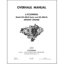 Essco Aircraft Aircraft Manual Lycoming GO-480-B Series and GO-480-F6 Aircraft Engines Overhaul Manual (60294-1)