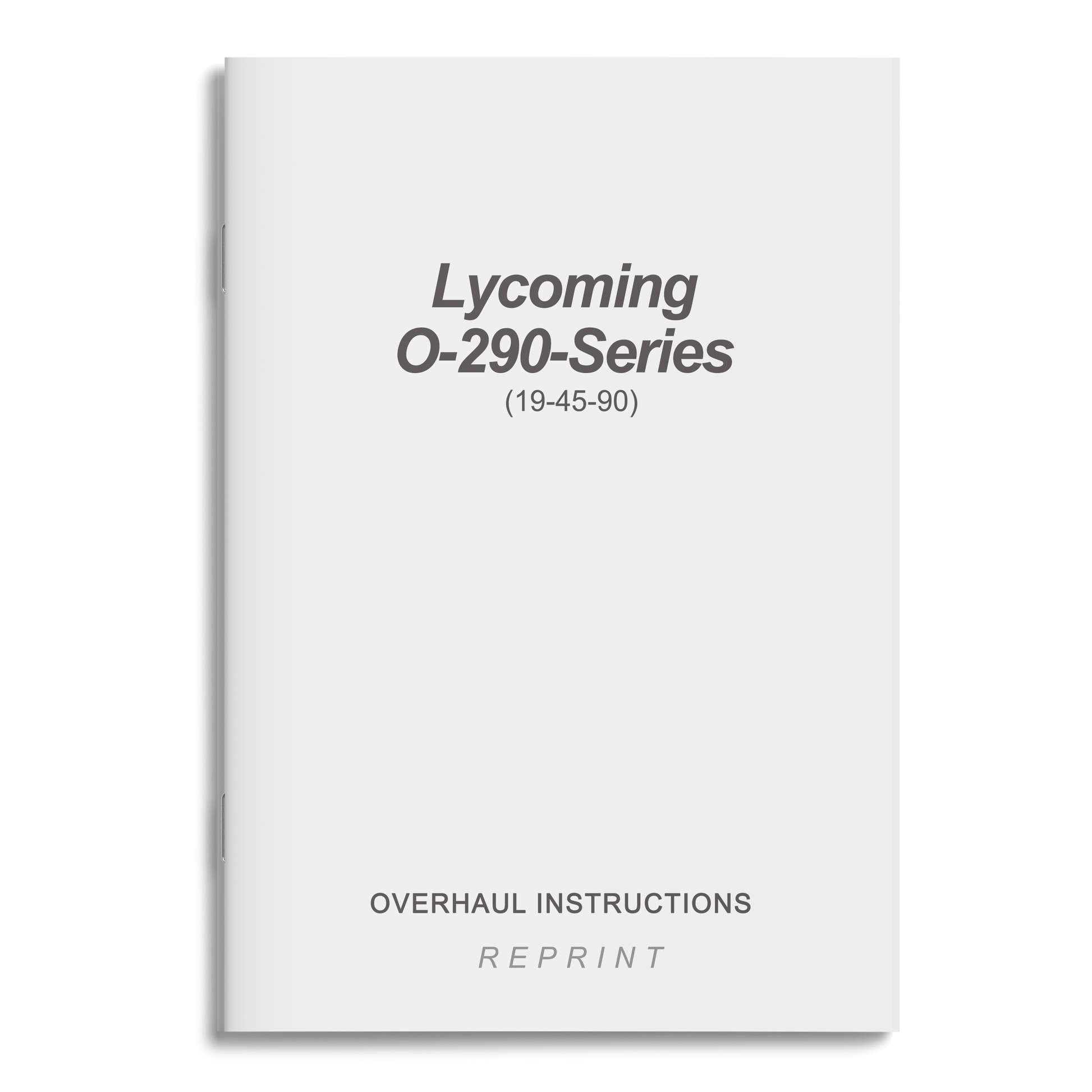 Essco Aircraft Aircraft Manual Lycoming O-290-Series Overhaul Instructions (19-45-90)