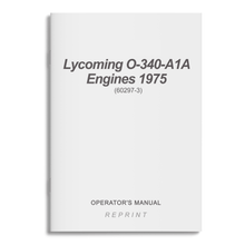 Essco Aircraft Aircraft Manual Lycoming O-340-A1A Engines, 1975 Operator's Manual (60297-3)