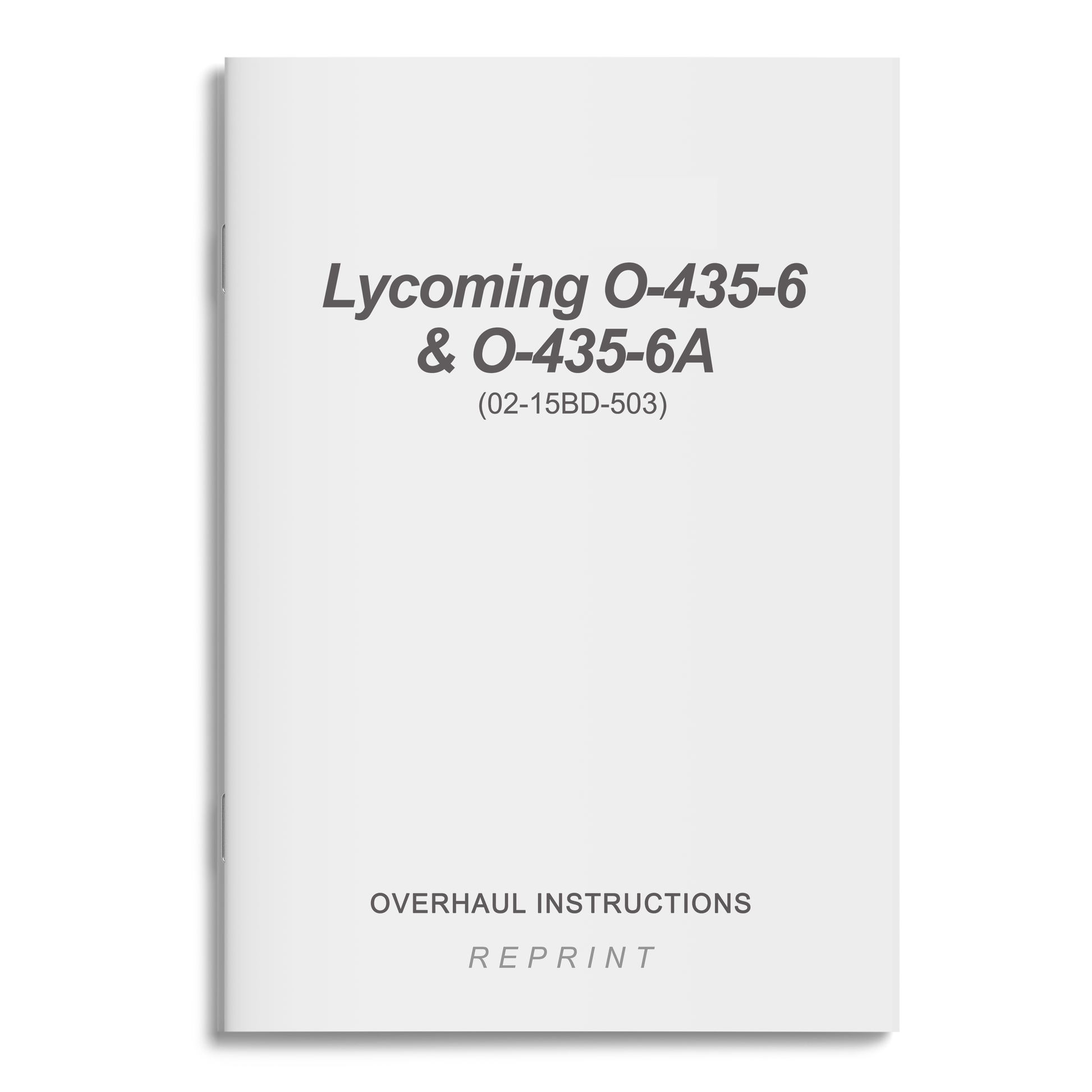 Essco Aircraft Aircraft Manual Lycoming O-435-6 & O-435-6A Overhaul Instructions (02-15BD-503)