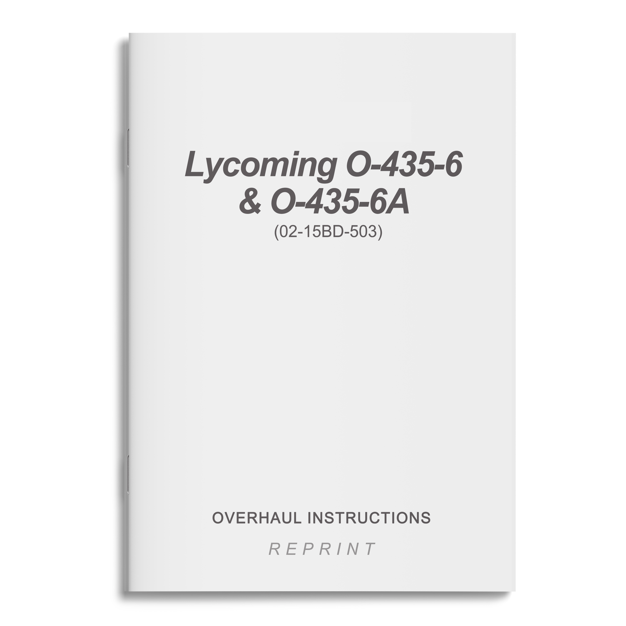 Essco Aircraft Aircraft Manual Lycoming O-435-6 & O-435-6A Overhaul Instructions (02-15BD-503)