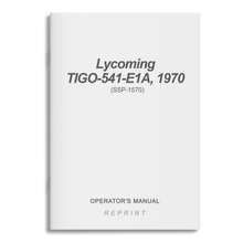 Essco Aircraft Aircraft Manual Lycoming TIGO-541-E1A, 1970 Operator's Manual (SSP-1570)