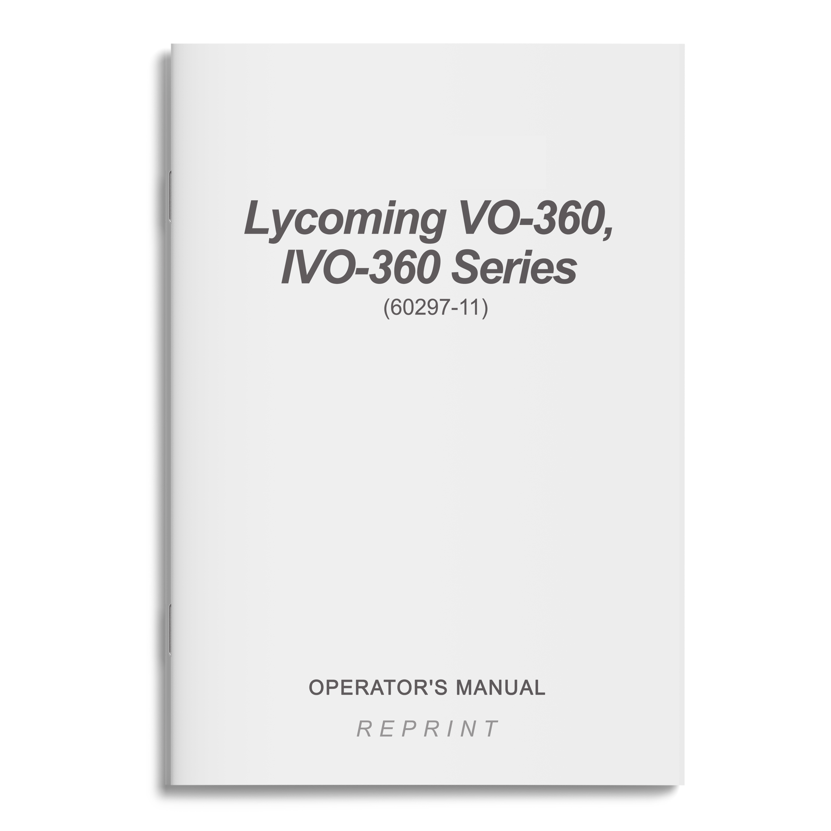 Essco Aircraft Aircraft Manual Lycoming VO-360, IVO-360 Series Operator's Manual (60297-11)
