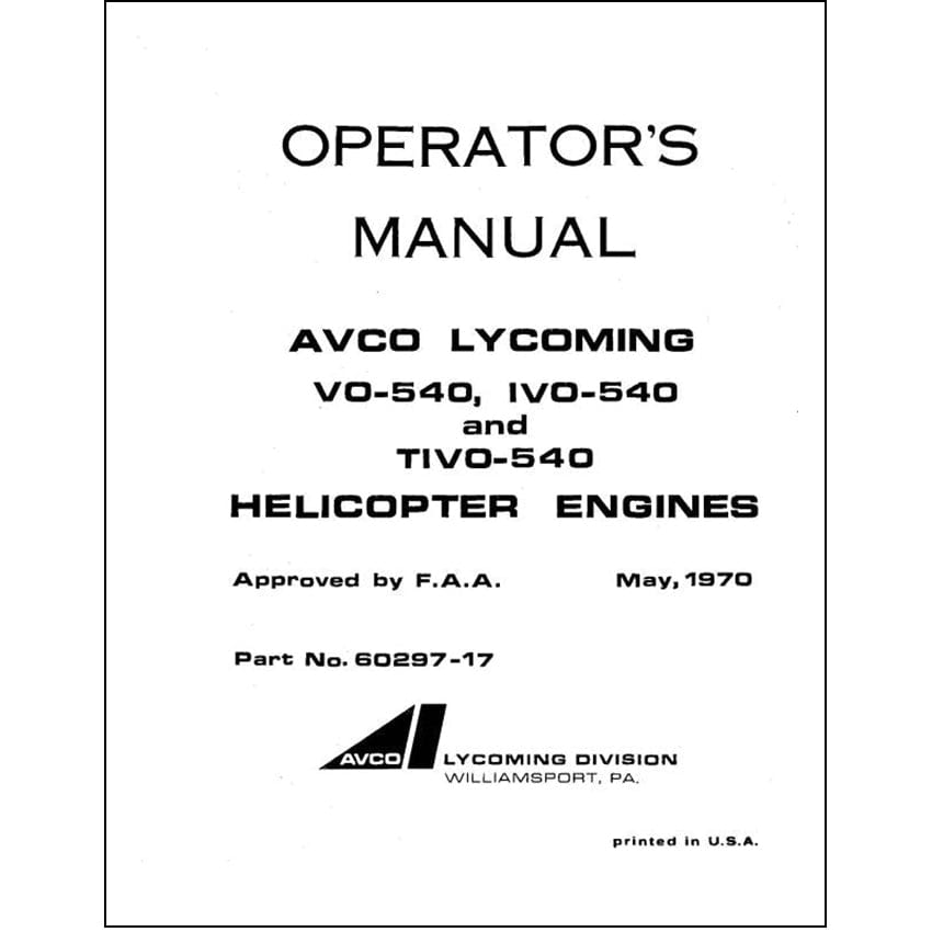 Essco Aircraft Aircraft Manual Lycoming VO-540,IVO-540,TIVO-540 SER Operator's Manual (60297-17)
