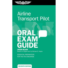 ASA Airline Transport Pilot ASA Airline Transport Pilot Oral Exam Guide (Seventh Edition)