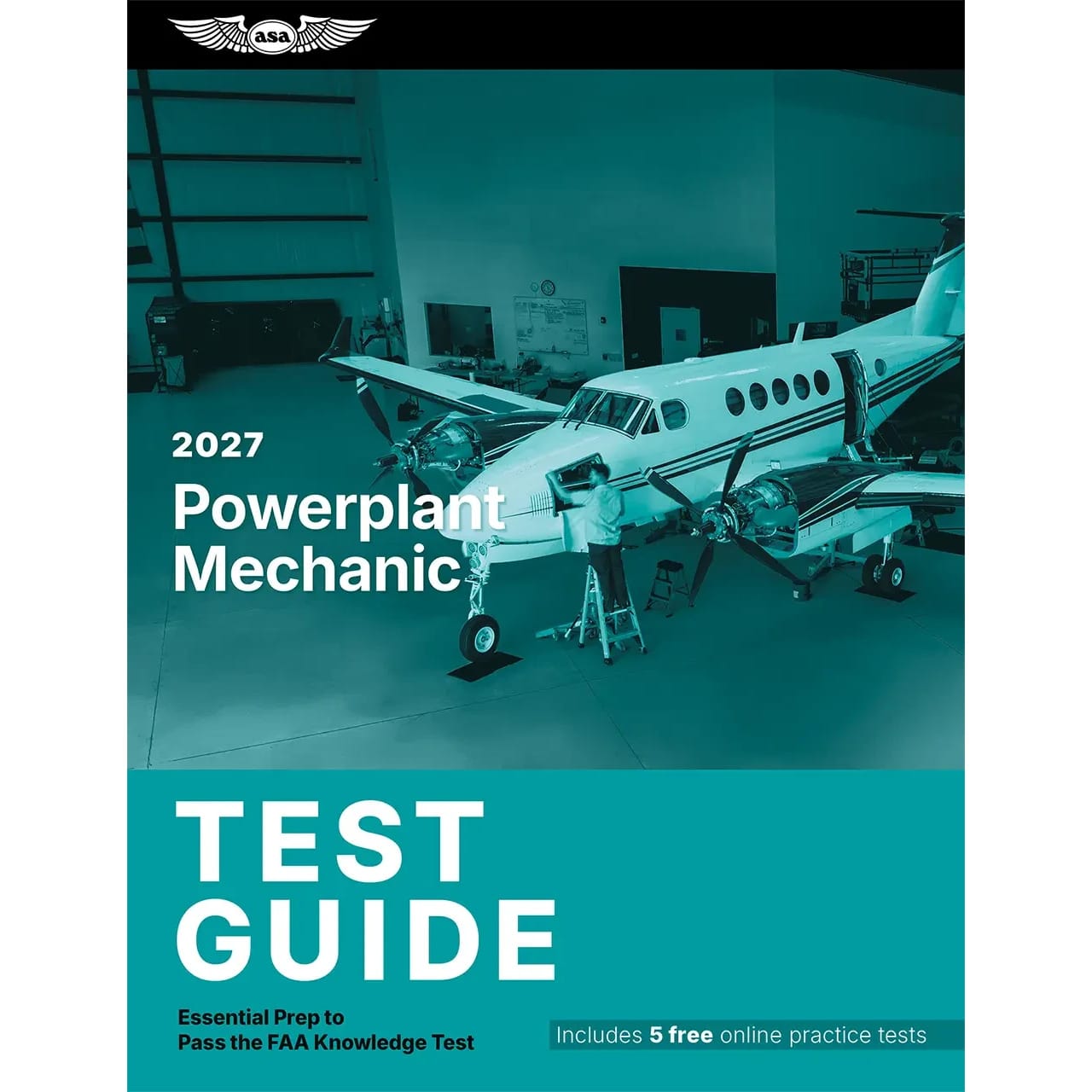 ASA Aviation Maintenance Technician ASA 2027 AMT Powerplant Test Guide for AMT Success Book