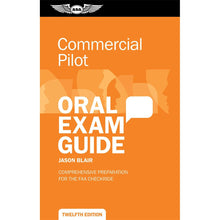ASA Commercial Pilot ASA Commercial Pilot Oral Exam Guide 12th Edition: Master Your Commercial Pilot Checkride