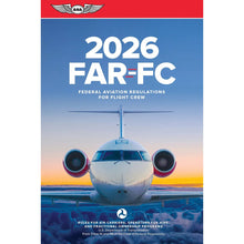 ASA Federal Aviation Regulations ASA 2026 FAR-FC Flight Crew Book - Your Essential Guide to Updated Aviation Regulations and Pilot Rights