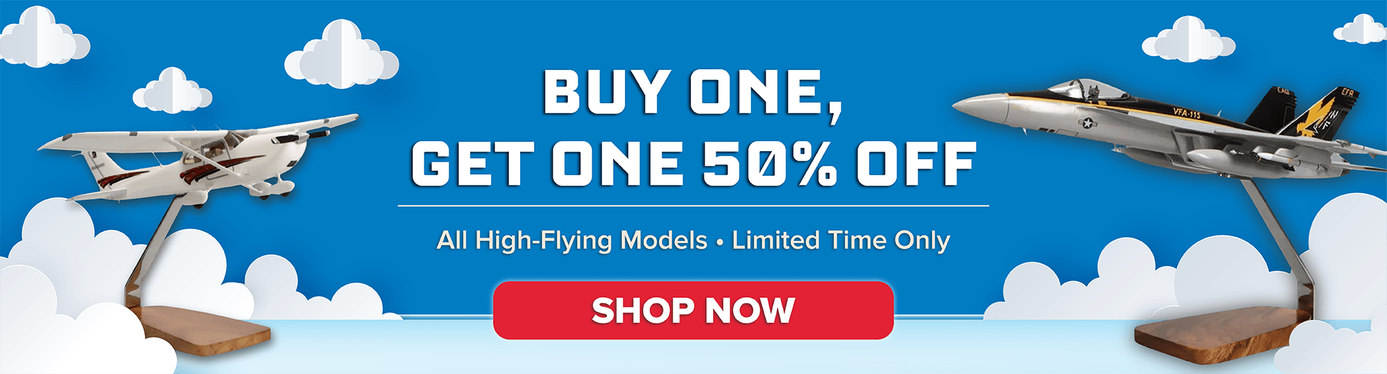 Buy One Get One Half Off High Flying Models