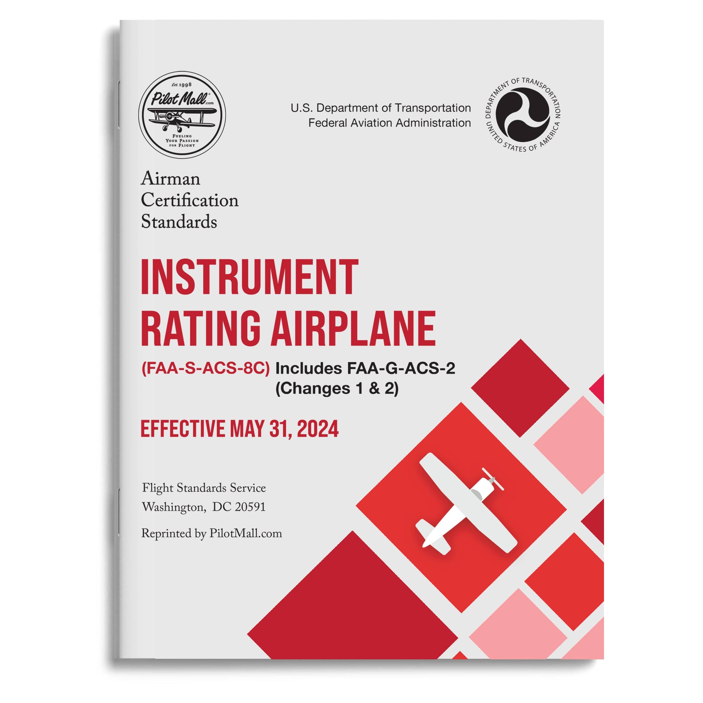 PilotMall.com Instrument Rating FAA-S-ACS-8C Instrument Rating Airplane ACS Guide (w/ FAA-G-ACS-2)