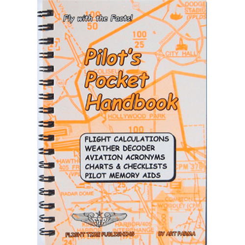 Flight Time Publishing Pilot's Pocket Handbook: Flight Calculations, Weather Decoder & Memory Aids by Art Parma