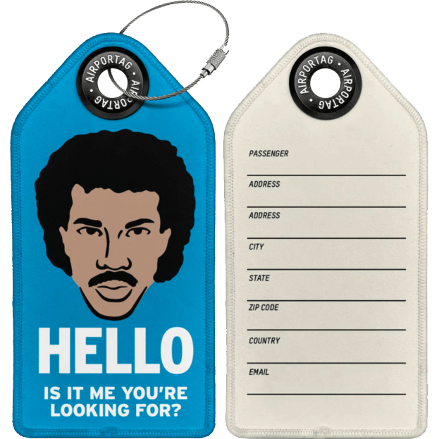 Airporttag Pins Patches Lanyards Keychains Hello, Is It Me You're Looking For? Luggage Tag