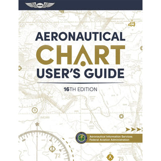 Guía del usuario de cartas aeronáuticas de la ASA, 16.ª edición: Domine las cartas de aviación de EE. UU. para vuelos seguros y confiables