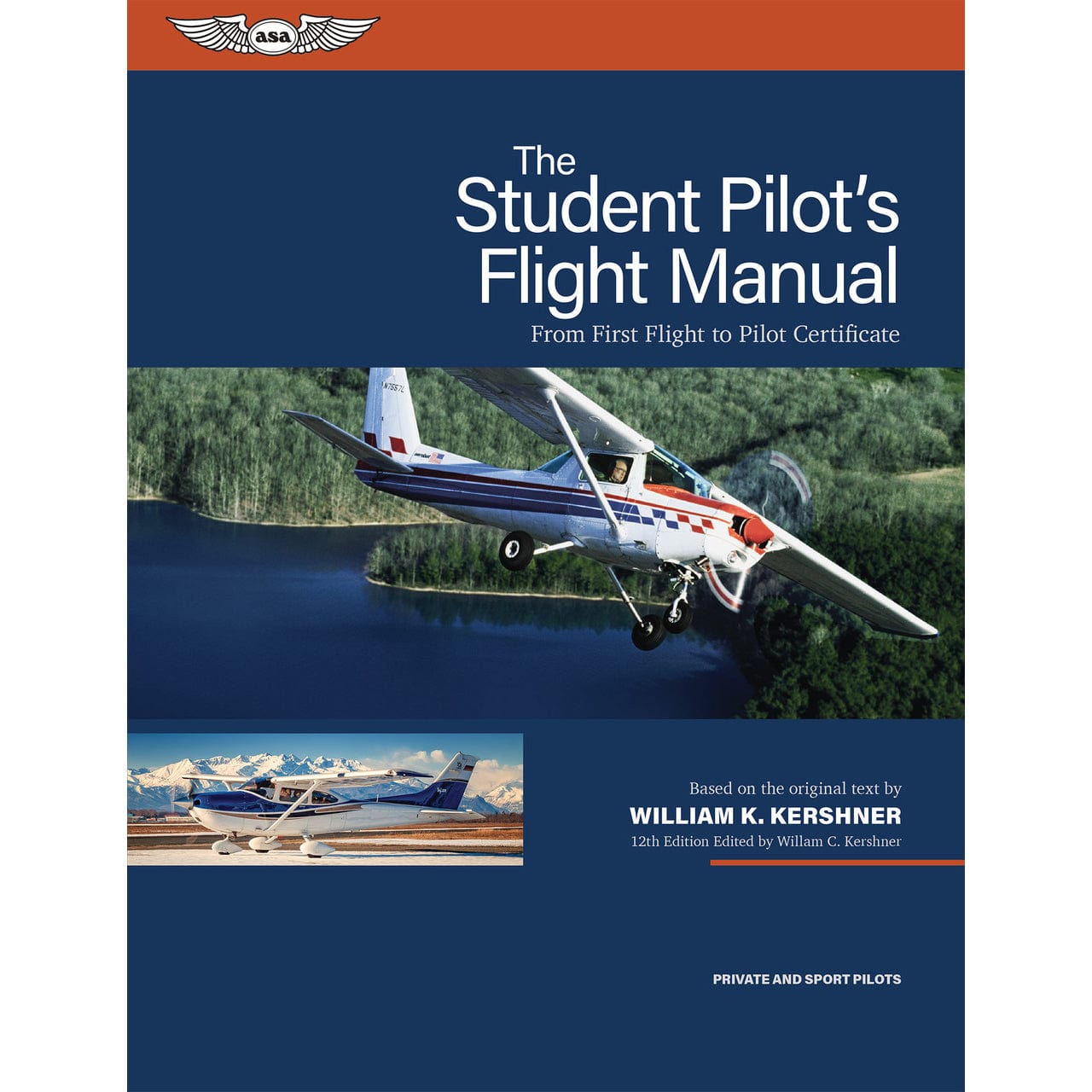 ASA Private Pilot ASA The Student Pilot's Flight Manual 13th Edition