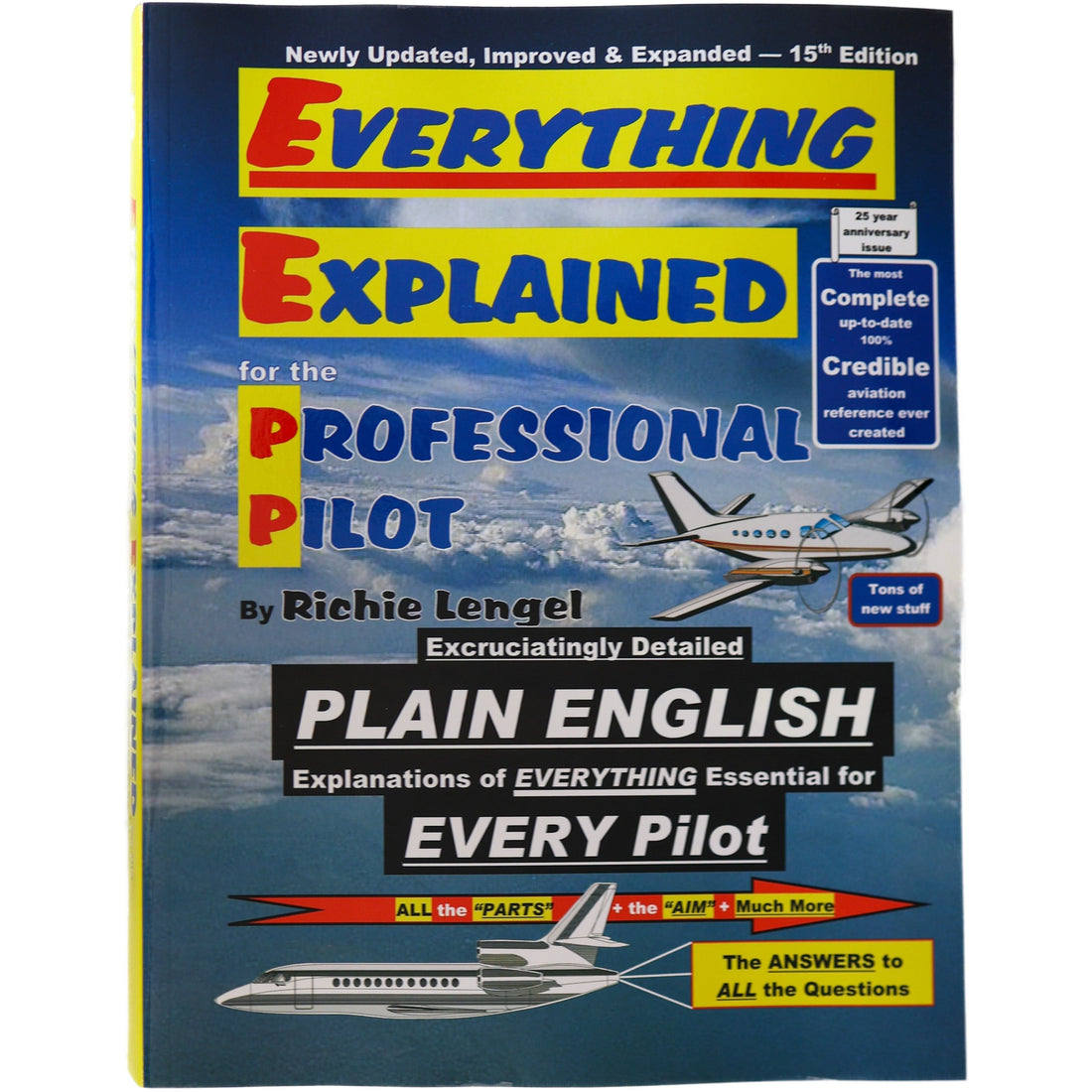 Everything Explained for the Professional Pilot 15th Edition