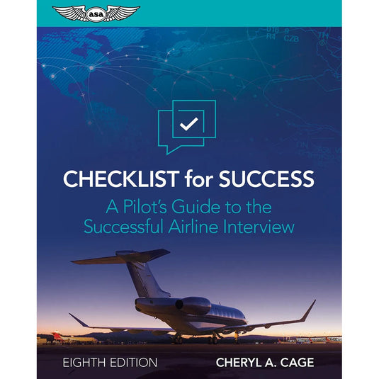 ASA Professional Pilot ASA Checklist for Success: A Pilot's Guide to the Successful Airline Interview