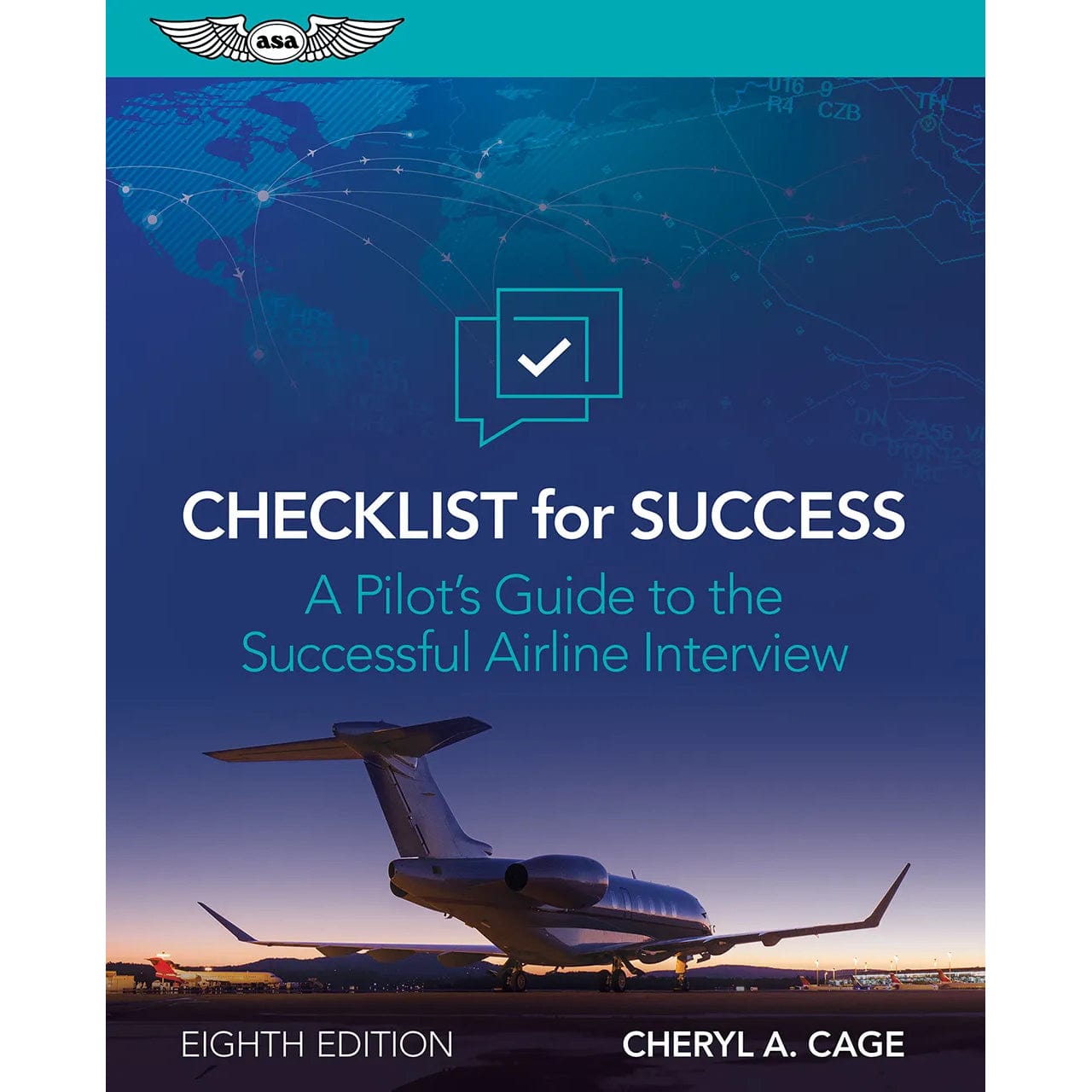 ASA Professional Pilot ASA Checklist for Success: A Pilot's Guide to the Successful Airline Interview
