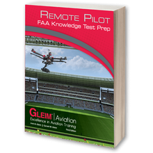 Preparación para el examen de conocimientos de la FAA para pilotos remotos de Gleim (tercera edición)