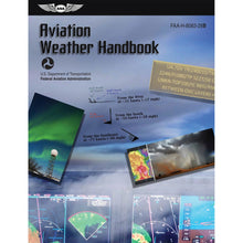 ASA Weather ASA Aviation Weather Handbook FAA-H-8083-28B