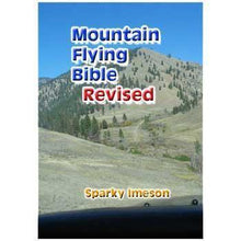 Mountain Flying Advanced Training Mountain Flying Bible - Revised