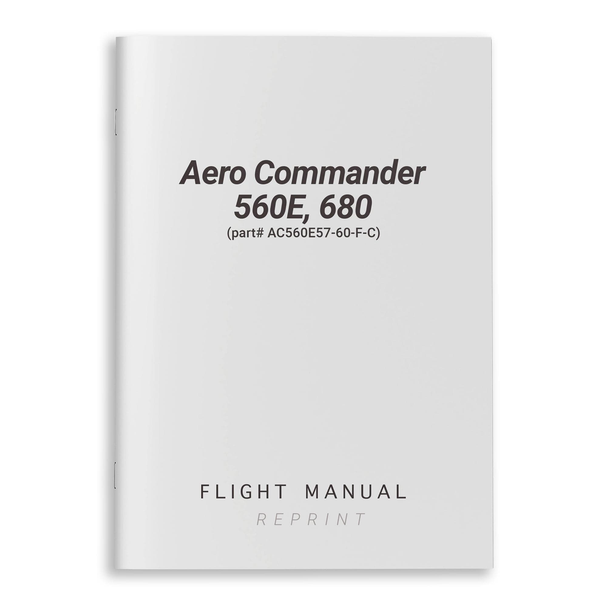 Aero Commander 560E, 680 Flight Manual (part# AC560E57-60-F-C)