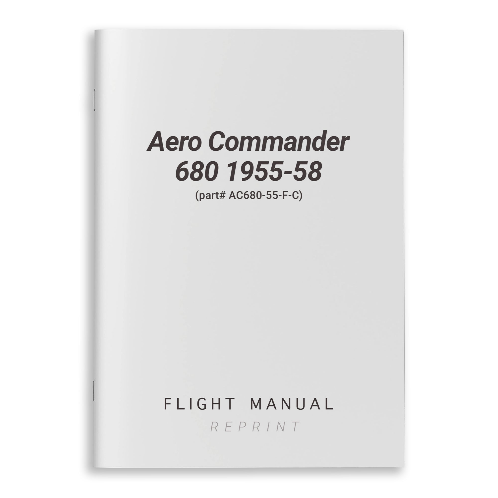 Aero Commander 680 1955-58 Flight Manual (part# AC680-55-F-C) - PilotMall.com