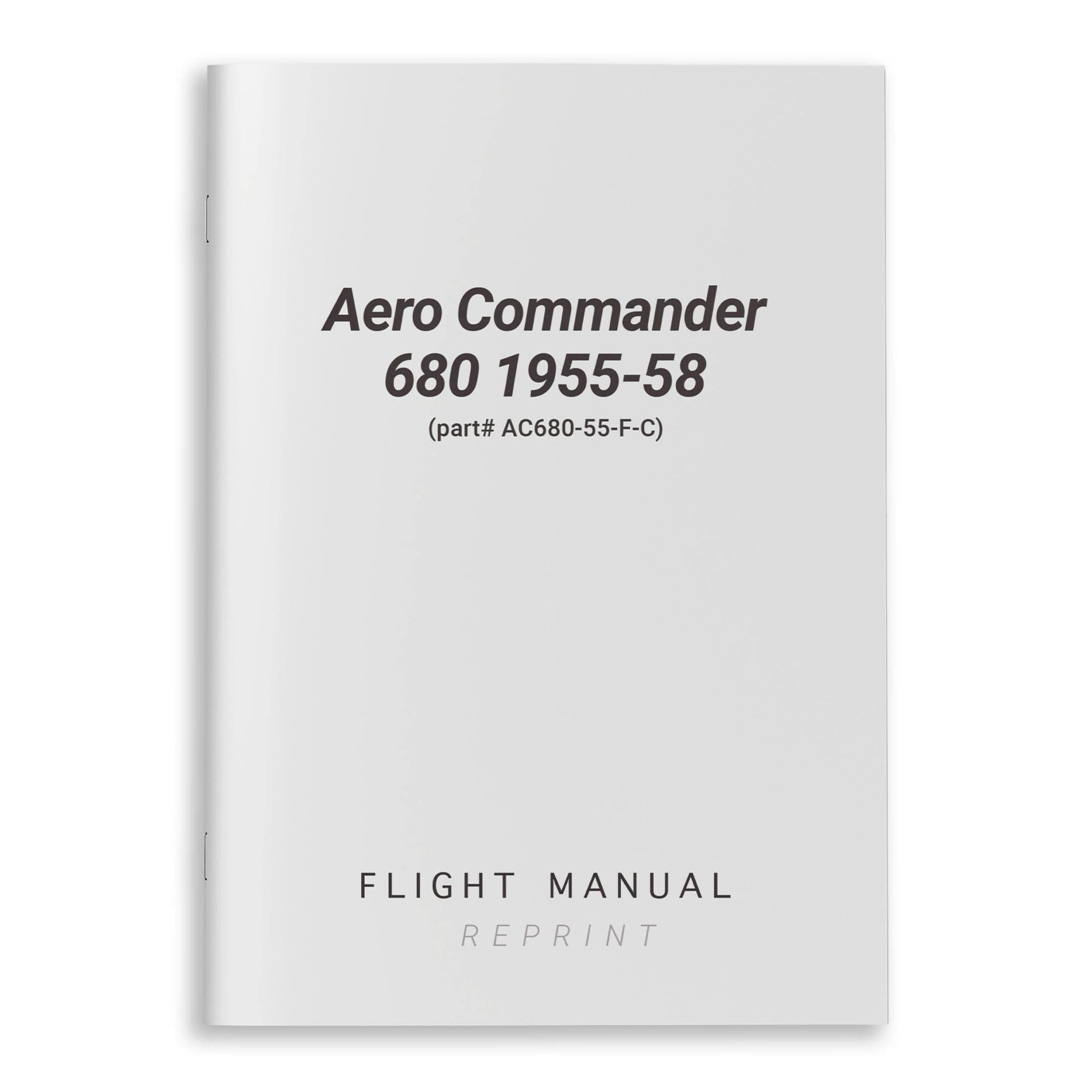Aero Commander 680 1955-58 Flight Manual (part# AC680-55-F-C)