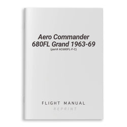 Aero Commander 680FL Grand 1963-69 Flight Manual (part# AC680FL-F-C)