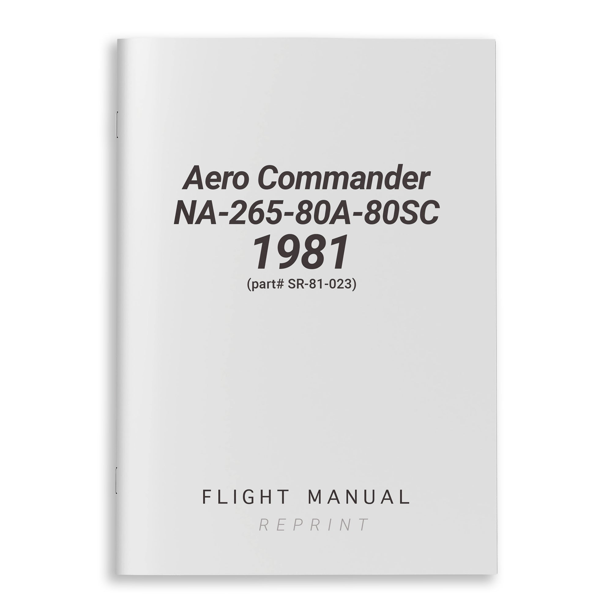 Aero Commander NA-265-80A-80SC 1981 Flight Manual (part# SR-81-023) - PilotMall.com