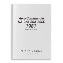 Aero Commander NA-265-80A-80SC 1981 Flight Manual (part# SR-81-023)