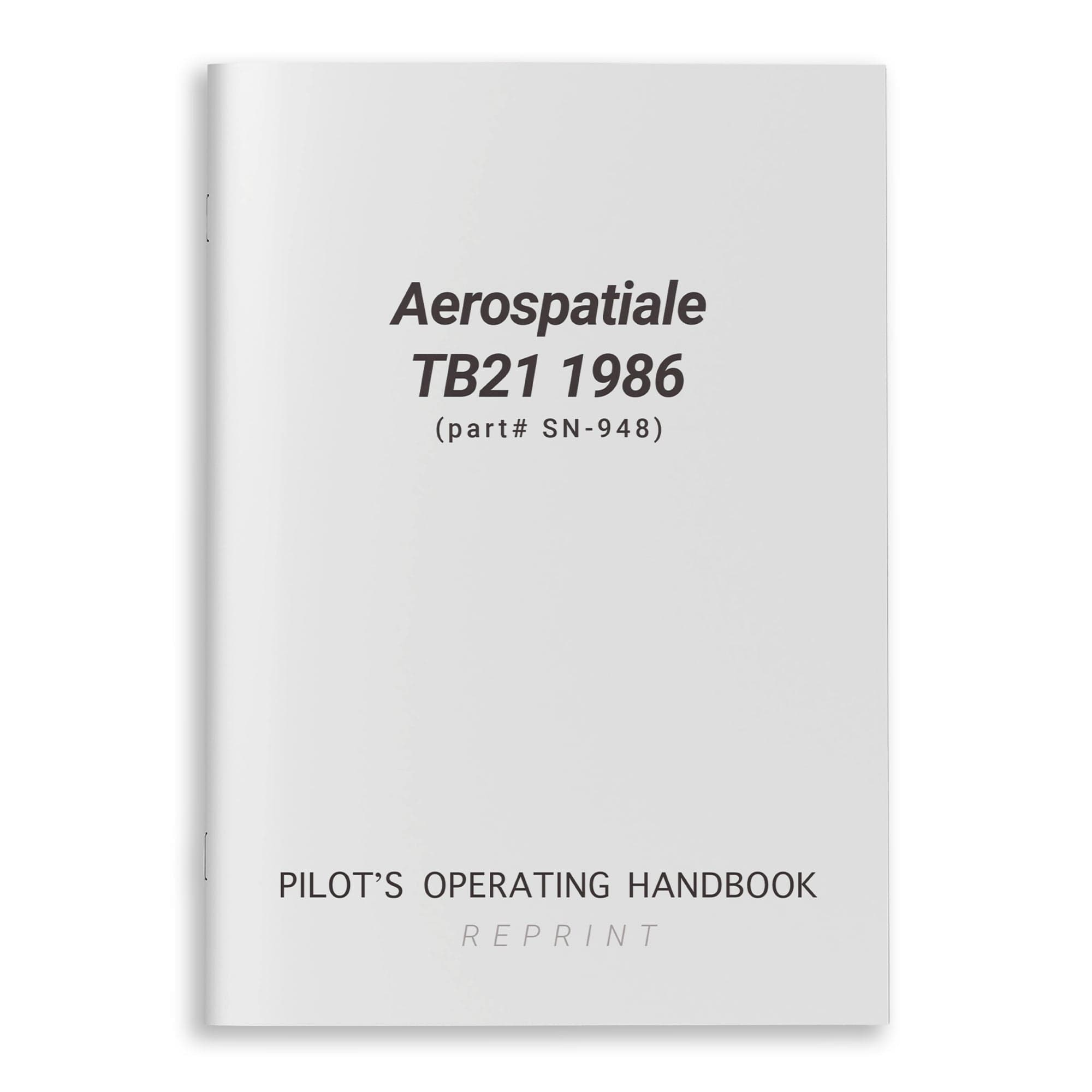 Aerospatiale TB21 1986 Pilot's Operating Handbook (part# SN-948)