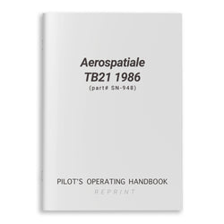 Aerospatiale TB21 1986 Pilot's Operating Handbook (part# SN-948) - PilotMall.com